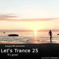 Let's Trance 25 - It's gone!