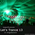 Let's Trance 13 - Se Singulariser