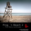 Prog ‘n Beach 2 – The Story continues …