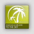 Roger Shah feat. Chris Jones - To The Sky